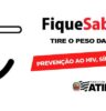 Campanha “Fique Sabendo – 2025” reforça prevenção e testagem de ISTs em Atibaia