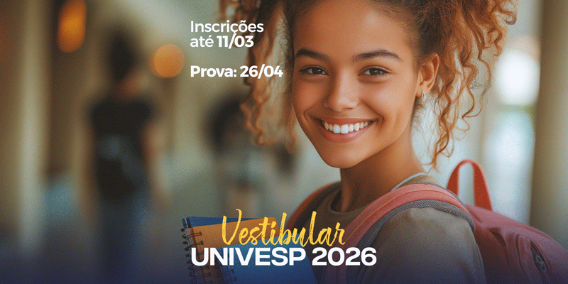 SEDEC informa: aberta as inscrições para vestibular da Univesp com 134 vagas gratuitas no polo de Atibaia