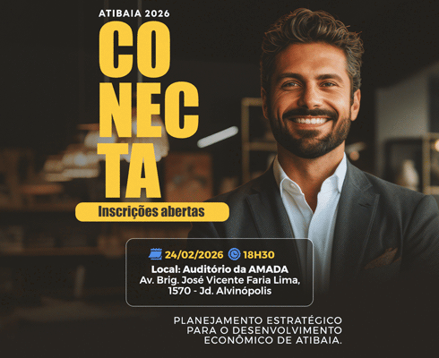 Programa Conecta Atibaia 2026 será apresentado ao setor produtivo em encontro com empresários na próxima terça-feira (24)