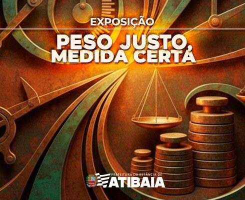 Museu Municipal de Atibaia apresenta exposição “Peso Justo, Medida Certa”