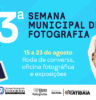 Exposição “Identidades Urbanas” abre a 3ª Semana Municipal de Fotografia