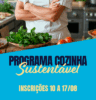 Nova edição do Programa Cozinha Sustentável terá oficinas de marinadas de frango e carne suína Nova edição do Programa Cozinha Sustentável terá oficinas de marinadas de frango e carne suína