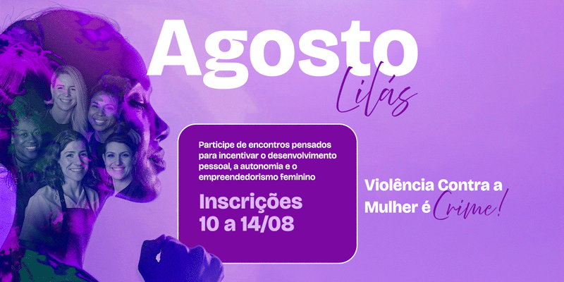 Prefeitura promove programação gratuita para mulheres durante o Agosto Lilás