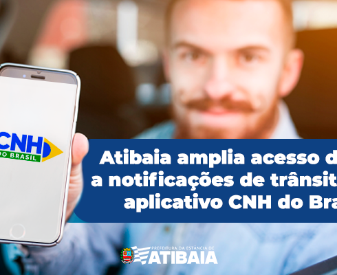 Atibaia amplia acesso digital a notificações de trânsito pelo aplicativo CNH do Brasil