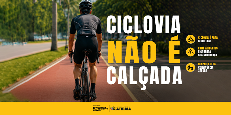 Uso correto de calçadas, ciclovias e ciclofaixas contribui para uma circulação mais segura