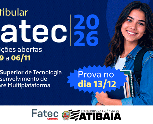 Fatec Atibaia abre inscrições para vestibular do 1º semestre de 2027