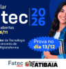 Fatec Atibaia abre inscrições para vestibular do 1º semestre de 2027