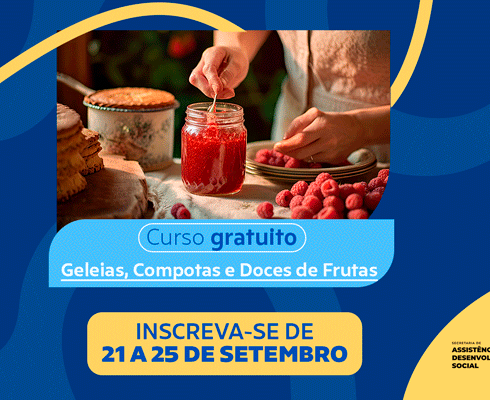 Curso de Geleias, Compotas e Doces de Frutas tem inscrições abertas no Núcleo de Inclusão Produtiva