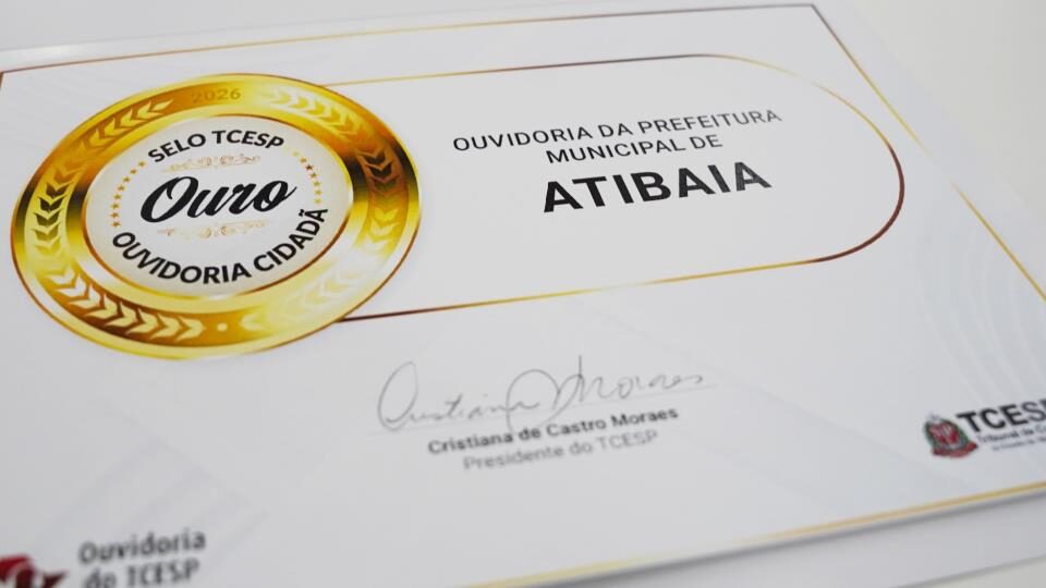 Prefeitura de Atibaia conquista Selo Ouro do Tribunal de Contas do Estado de São Paulo por excelência e inclusão na Ouvidoria Geral