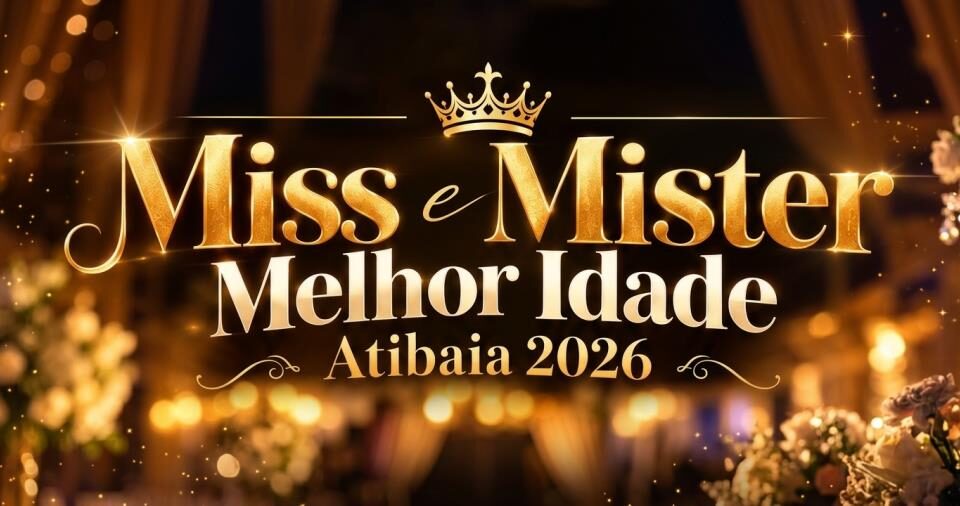Concurso Miss e Mister Melhor Idade Atibaia 2026 abre inscrições nesta segunda-feira (5)