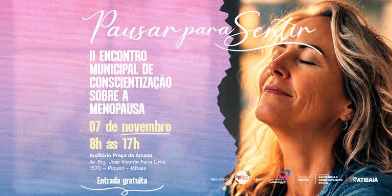 Atibaia recebe encontro gratuito sobre menopausa com atividades integrativas e rodas de conversa Atibaia recebe encontro gratuito sobre menopausa com atividades integrativas e rodas de conversa